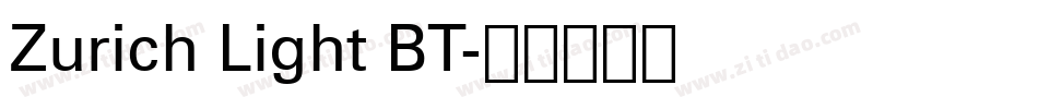 Zurich Light BT字体转换